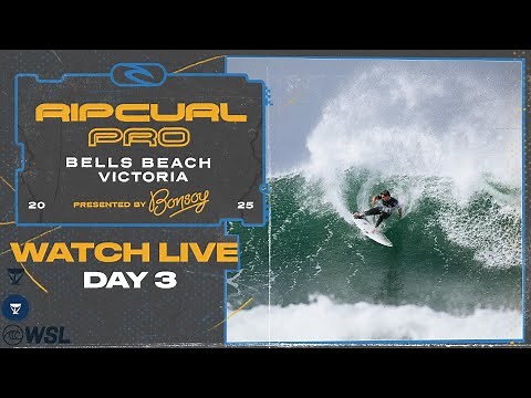 🔴 LIVE - Rip Curl Pro Bells Beach presented by Bonsoy 2025 - Day 3