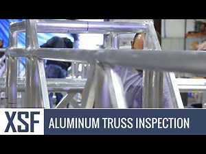 Aluminum Truss Inspection - XSF
