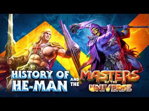 The History of He-Man and the Masters of the Universe