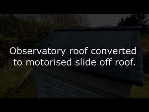 Observatory roof converted from manual clamshell to fully automated, motorised slide off roof.