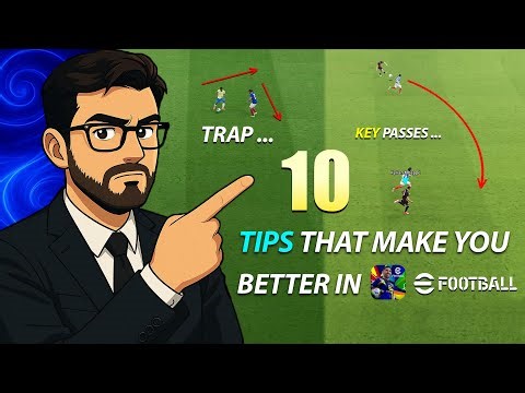 10 TIPS that will make you a better player in eFOOTBALL !