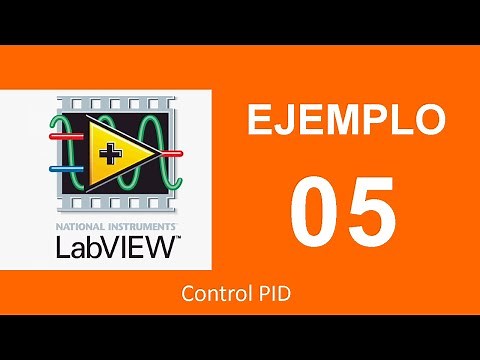 LabView 2017 (Control PID): #5/5 PID Básico - Instrumentación y control