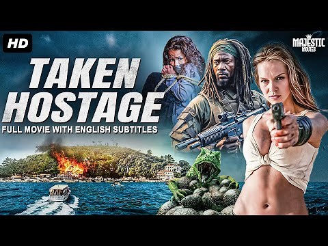 TAKEN HOSTAGE Full Hollywood Action Adventure Movie With English Subtitles | Free Movies