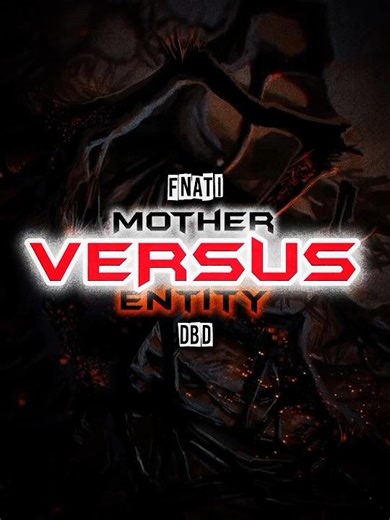 mother #vs entity #vs #edit #whoisstrongest #deadbydaylight #fnati