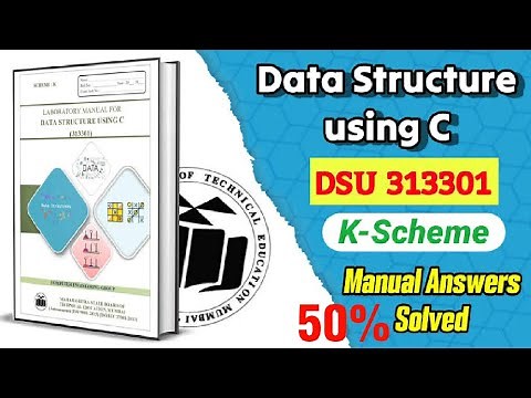 DATA STRUCTURE USING C DSU(313301) K-scheme COMPLETED MANUAL ANSWER FROM 1 TO 10#msbte #DSU #313301