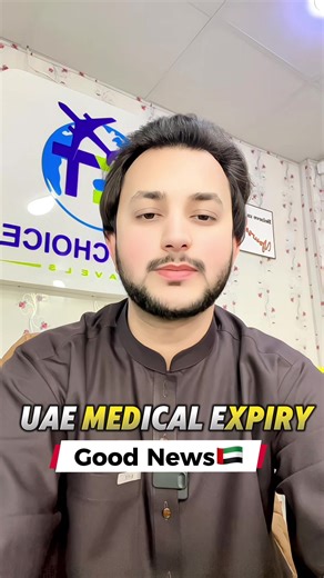 Good News For Uae Medical Expiry #firstchoicetravels #travelagency #uae #medical #embassy