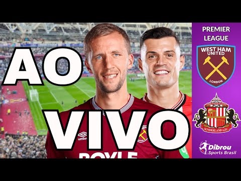 WEST HAM X SUNDERLAND AO VIVO PREMIER LEAGUE DIRETO DO LONDON STADIUM