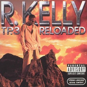 TP.3 Reloaded - R. Kelly | Album | AllMusic