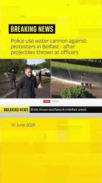 BREAKING: Water cannons are deployed at protestors in Belfast by police