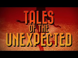 TALES OF THE UNEXPECTED - Main Theme By Ronald Grainer