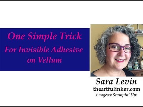 One Simple Trick for Invisible Adhesive on Vellum