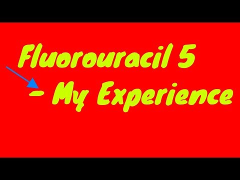 Fluorouracil Cream Treatment- My Experience