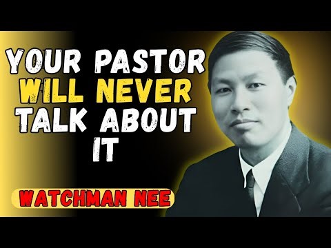 CONTROVERSIAL: 3 Teachings of Watchman Nee that the Modern Church REJECTS