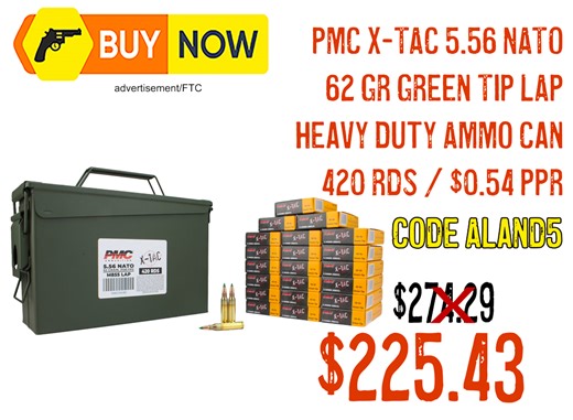 PMC X-TAC 5.56 NATO 62gr Green Tip 420 Rounds & Ammo Can — $225.43 w/ CODE