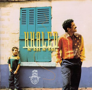 Khaled - N'ssi N'ssi