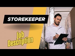 Job description of Storekeeper - Role, Responsibilities & Skills