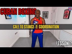 CUBAN BOXING | Lesson 2: Call To Stance & Coordination