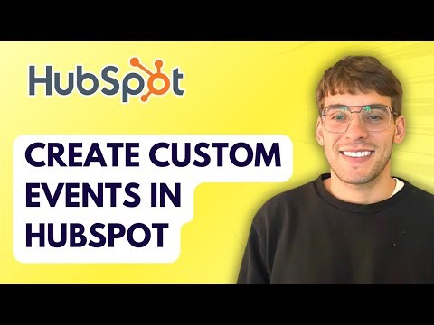 How to Create Custom Events in HubSpot [2026 Full Guide]
