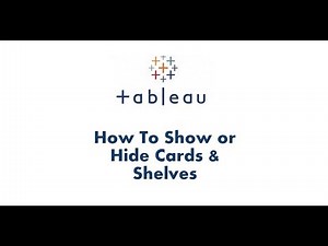 Tableau Tutorial 51 | How to Show or Hide Tableau cards and shelves