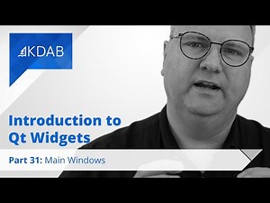 Introduction to Qt Widgets (Part 31) - Main Windows