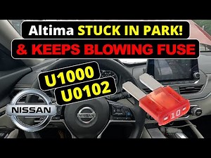 Nissan Altima | U1000 & U0102 | Blown Fuse, Stuck in park, Traction & ADAS lights on!