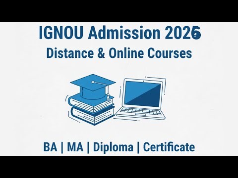 IGNOU Admission | Distance & Online Courses | BA BSc MA MSc Diploma Certificate | Apply Online