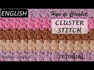 Easy Crochet Cluster Stitch TUTORIAL (English)