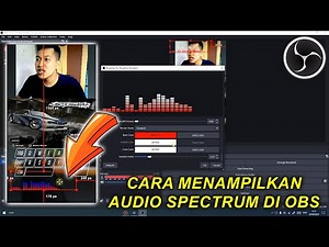 Tutorial How to Create Audio Visualizer/Audio Spectrum in OBS Studio for Live Streaming