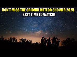 How and When to Watch the Orionid Meteor Shower 2025 | Meteor Shower Viewing Guide | newsdrift