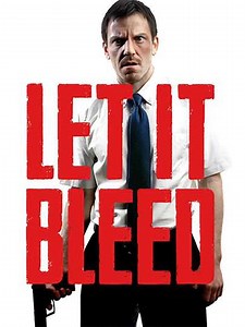 Let It Bleed (2016) - Movie