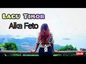 Lagu Timor Terbaik || Aika Feto || MTG