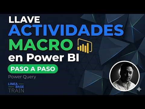 Cómo crear la Llave de Actividades Macro en Power BI