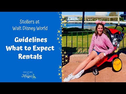Strollers at Walt Disney World | What To Expect, Guidelines, & Rental Options