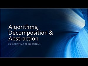 GCSE Computer Science: Algorithms, Decomposition and Abstraction