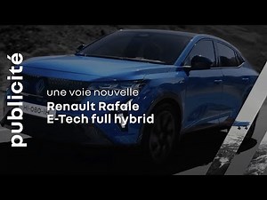 c’est en cherchant plus haut, qu’on se réinvente | Renault Rafale full hybrid E-Tech