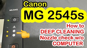 Canon MG 2545s Deep Cleaning and nozzle check without Computer #canonmg2545s #mg2545s #canon #canonpixma #canonprinter #canonrepair | GJR Printer Repair | Facebook