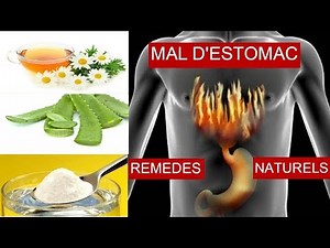 COMMENT SOIGNER NATURELLEMENT LES BRÛLURES D'ESTOMAC EN PEU DE TEMPS