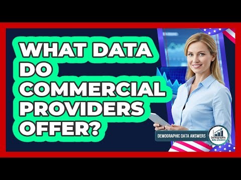 What Data Do Commercial Providers Offer?