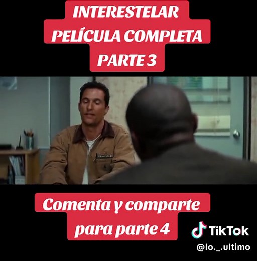 INTERESTELAR PARTE 3: La película completa