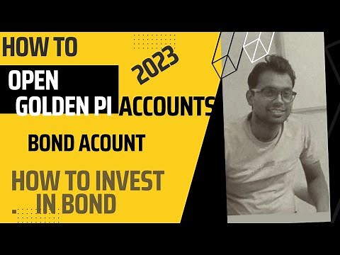 How to open golden Pi account | How to invest in bond