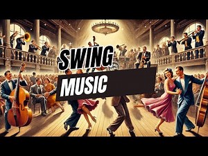 Swing Music Songs & Swing Jazz | 5 Hours