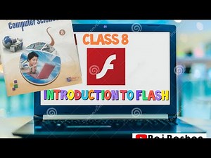 Class 8 - Chapter 8 : INTRODUCTION TO FLASH