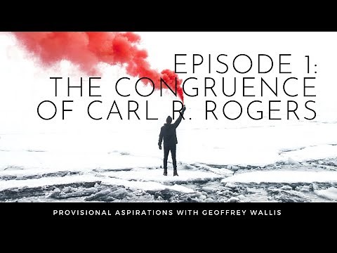 Episode 1: The Congruence of Carl R. Rogers