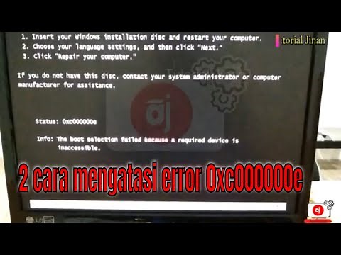 cara mengatasi error code 0xc000000e The boot selevtion failed because a required devices