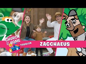 Church at Home | Toddlers | Zacchaeus