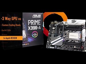 Prime X399-A REVIEW. My first Threadripper motherboard!