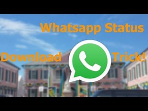 How to download whatsapp status photos and videos