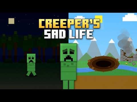 A Day in the Life of a Creeper… (Sad Ending)