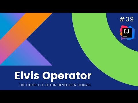 The Complete Kotlin Course #39 - Elvis Operator - Kotlin Tutorials for Beginners