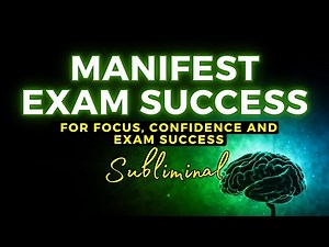 8 Hours of Powerful SUBLIMINAL Affirmations for Exam Success and Focus